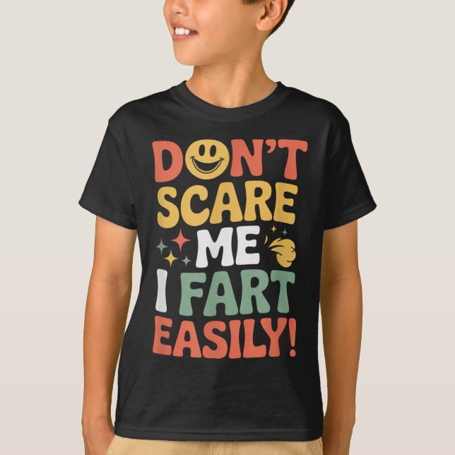 Don't E Me I Fart Easily Funny Cute Design Quote  T Shirt (Framsida)