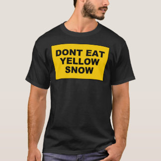 DONT EAT GULT SNÖ Sticker.png T Shirt