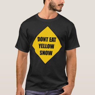 Dont Eat Gult Snö T Shirt