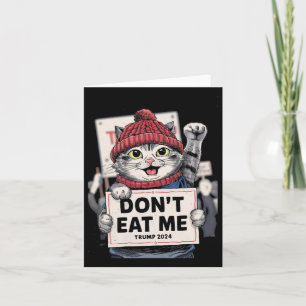 Don't Eat Me Katter För Trump 2024 Roligt Val Kort