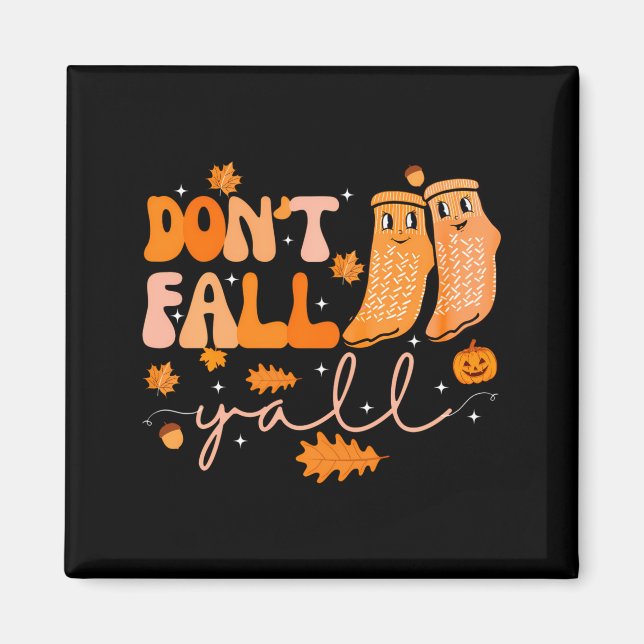 Dont Fall Yall Fall Prevention Fall Physical  Magnet (Framsidan)