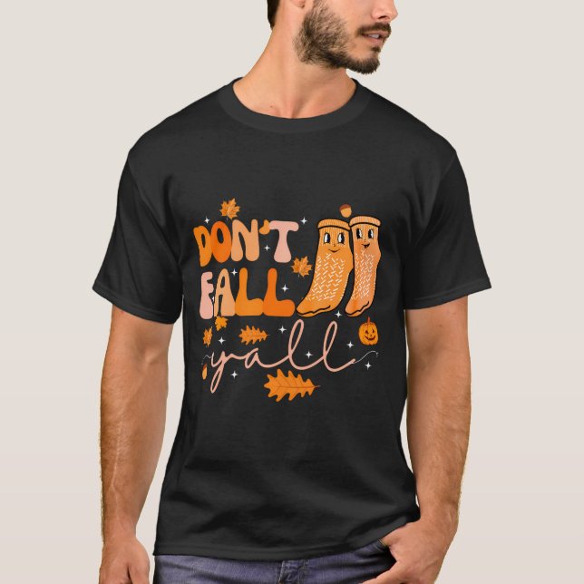 Dont Fall Yall Fall Prevention Fall Physical  T Shirt (Framsida)