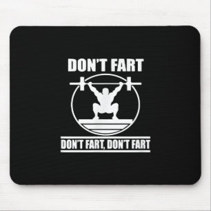 Dont Fart Funny Gym Workout Squat för Bodybuilding Musmatta