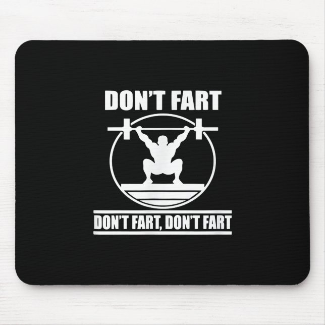 Dont Fart Funny Gym Workout Squat för Bodybuilding Musmatta (Framsidan)