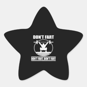 Dont Fart Funny Gym Workout Squat för Bodybuilding Stjärnformat Klistermärke