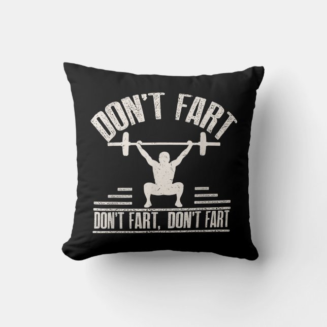 Dont Fart Funny Ness Gym Workout Weights Squat Kudde (Framsida)