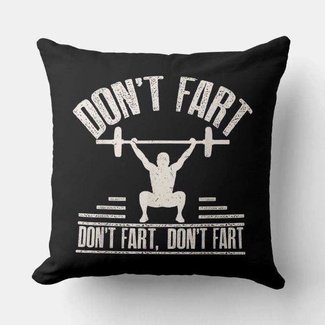 Dont Fart Funny Ness Gym Workout Weights Squat Kudde (Framsida)