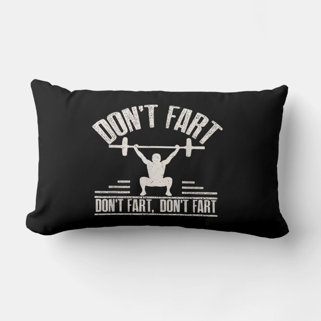 Dont Fart Funny Ness Gym Workout Weights Squat Lumbarkudde (Framsida)