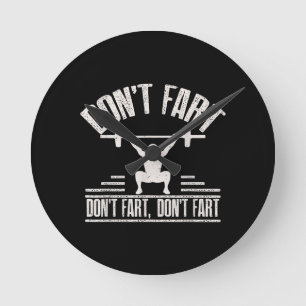 Dont Fart Funny Ness Gym Workout Weights Squat Rund Klocka