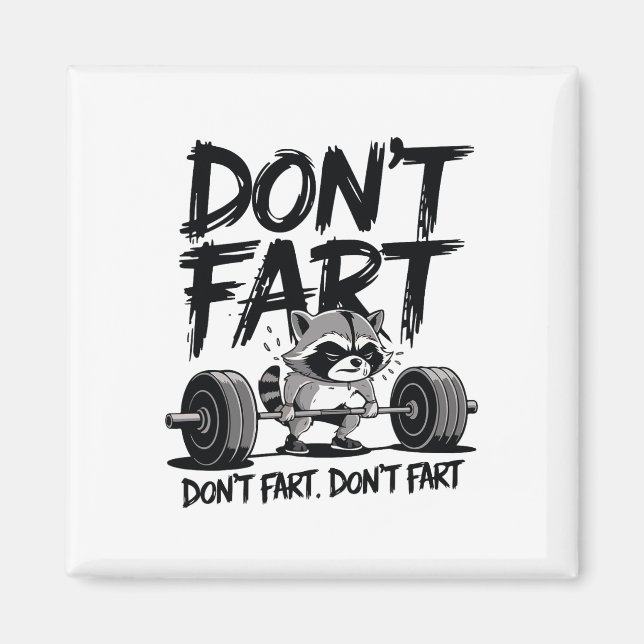 Don't Fart Funny Raccoon Gym Fitness Workout Weigh Magnet (Framsidan)