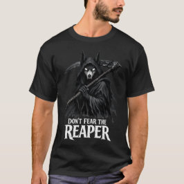 Don't Fear The Reaper T Shirt