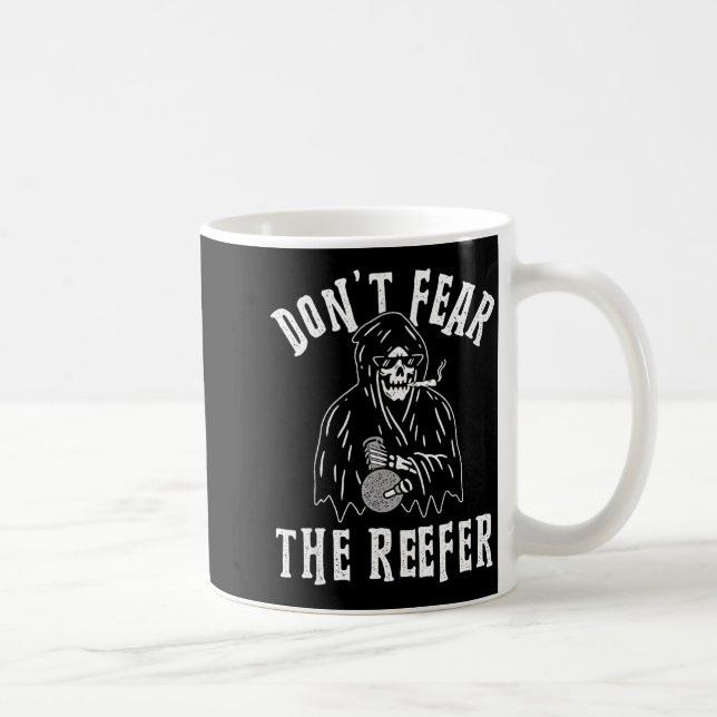 Don't Fear The Reefer Weed Smoking Funny  Kaffemugg (Höger)