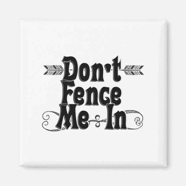 Dont Fence Me In  Magnet (Framsidan)