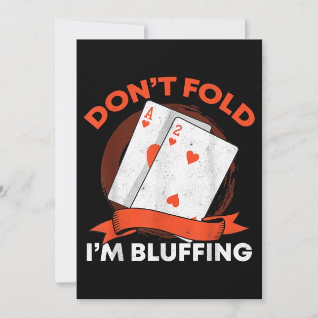 Dont Fold Im Bluffing Ace Deuce Funny Casino Poker (Framsida)