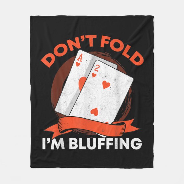Dont Fold Im Bluffing Ace Deuce Funny Casino Poker Fleecefilt (Framsidan)
