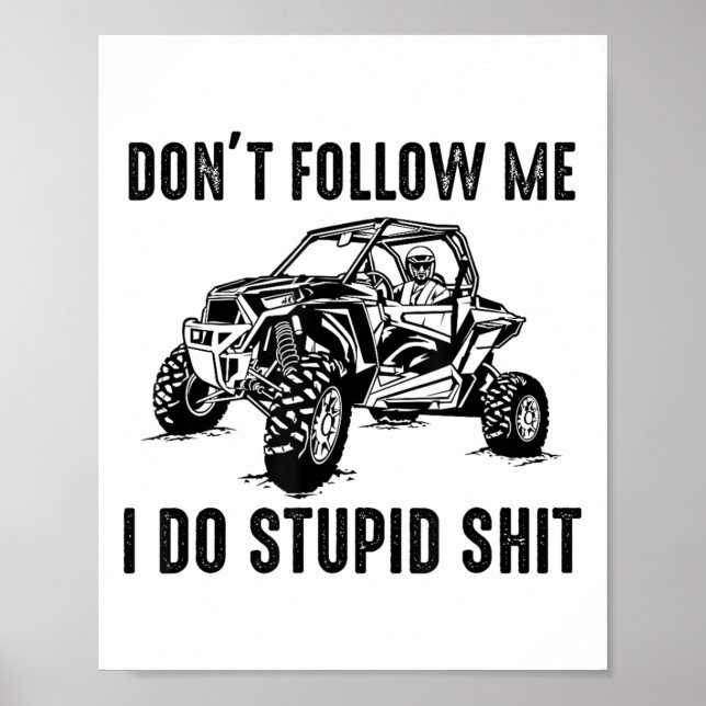 Don't Follow Me I Do Stud Things Funny Offroad Utv Poster (Framsidan)