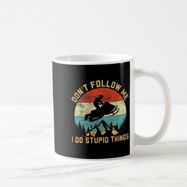 Don't Follow Me I Do Stud Things-snowmobile Motor  Kaffemugg (Höger)