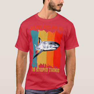 Dont Follow Me I Do Stupid Things Retro Shark Fish T Shirt