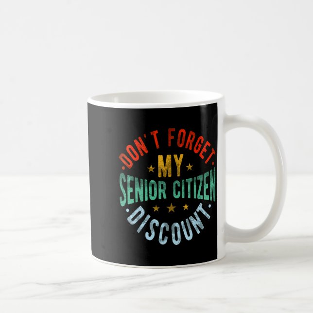 Dont Forget My Senior Old People Grand  Kaffemugg (Höger)
