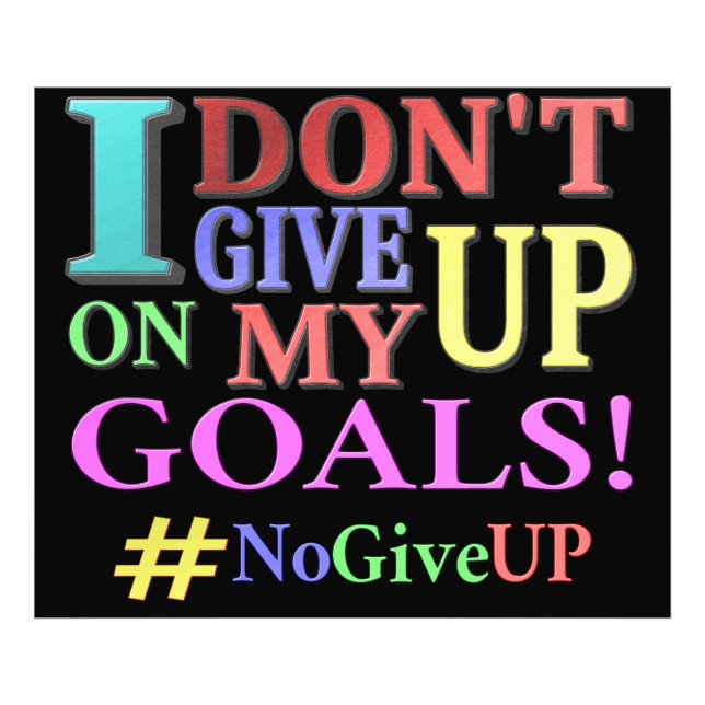 "DON'T GE UP GOALS" Cute Design. Köp nu Fototryck (Framsidan)