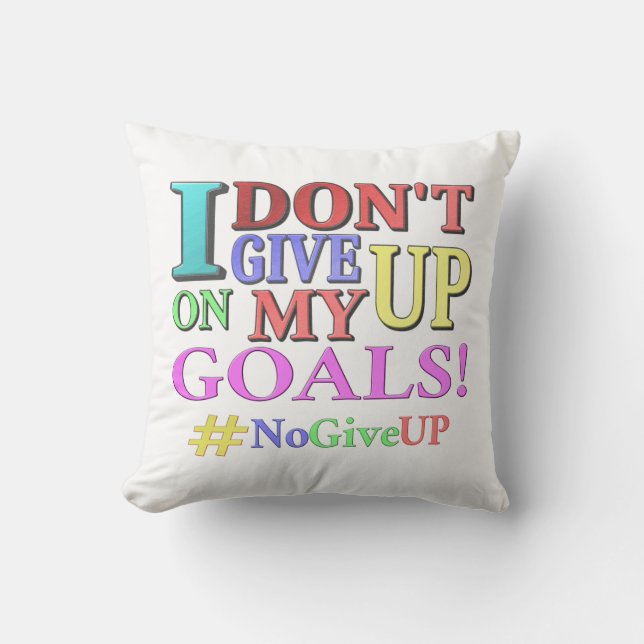 "DON'T GE UP GOALS" Cute Design. Köp nu Kudde (Framsida)