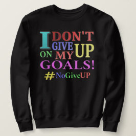 "DON'T GE UP GOALS" Cute Design. Köp nu Lång Ärmad Tröja