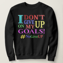 "DON'T GE UP GOALS" Cute Design. Köp nu T Shirt