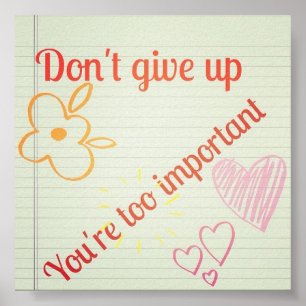 Dont ge up poster