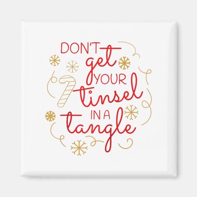 Don't Get Your Tinsel In A Tangle Christmas Raglan Magnet (Framsidan)