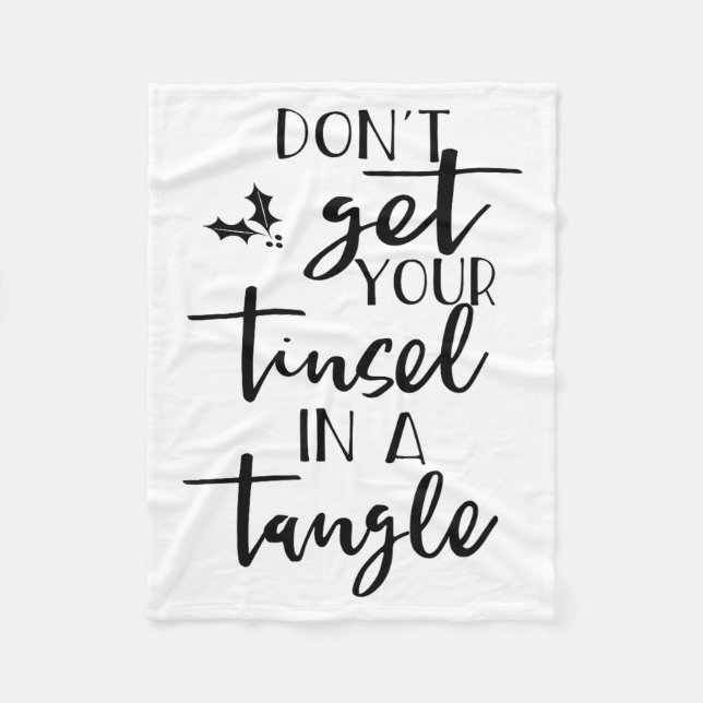 Dont Get Your Tinsel In A Tangle - Funny Slogan  Fleecefilt (Framsidan)