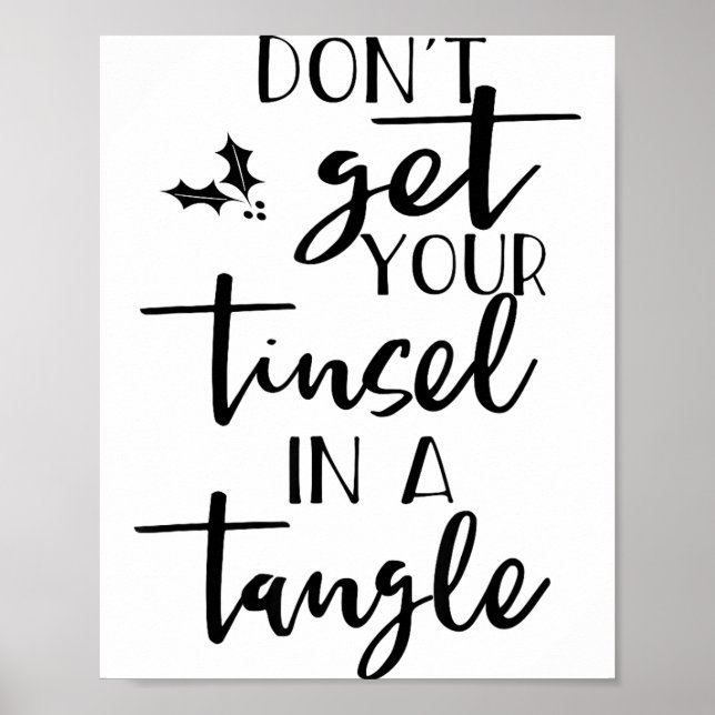 Dont Get Your Tinsel In A Tangle - Funny Slogan  Poster (Framsidan)