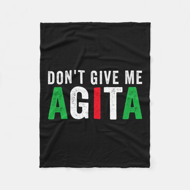 Don't Give Me Agita Funny Italian American Quote S Fleecefilt (Framsidan)