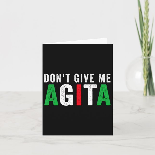 Don't Give Me Agita Funny Italian American Quote S Kort (Framsida)