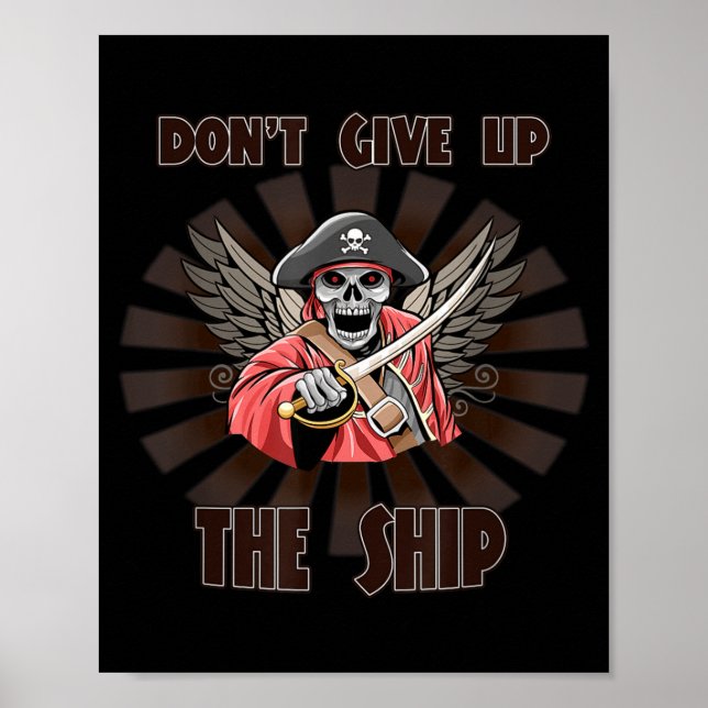 Don't Give Up The Ship. Rate Funny Sy Sarcastic  Poster (Framsidan)
