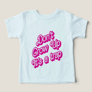 "Don't grow up, it's a trap" T Shirt