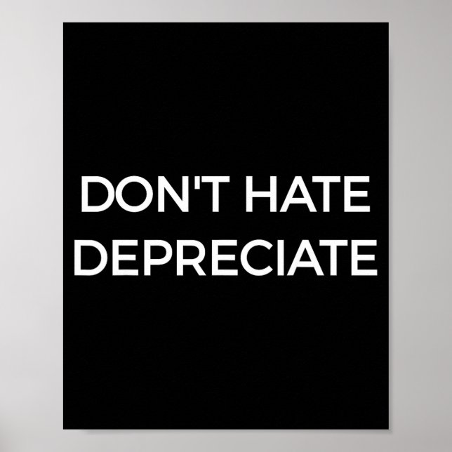 Don't Hate Depreciate Accounting Pun Funny Jokes S Poster (Framsidan)