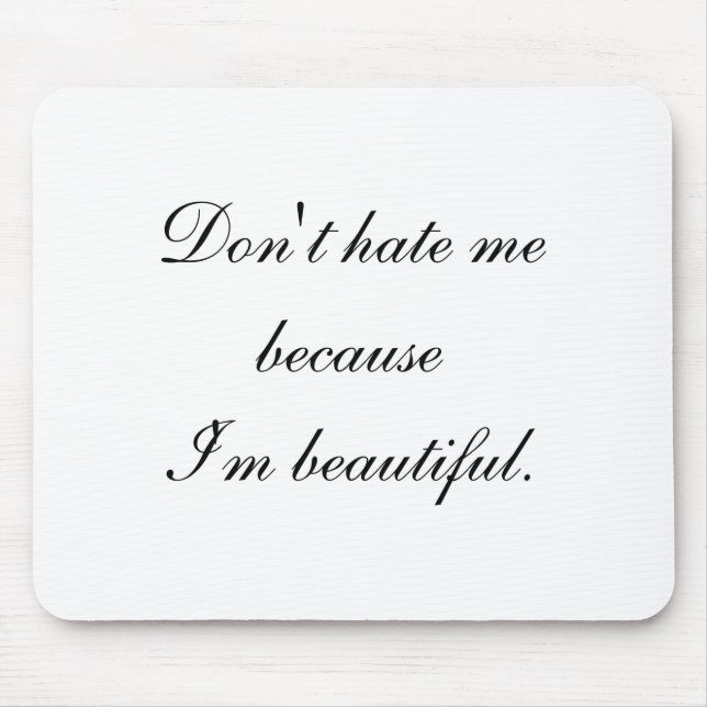 Dont Hate Me Because Im Beautiful  Musmatta (Framsidan)