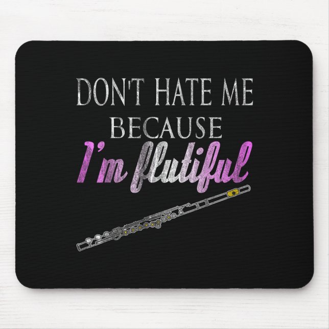 Don't Hate Me Because I'm Flutiful Flute  Musmatta (Framsidan)