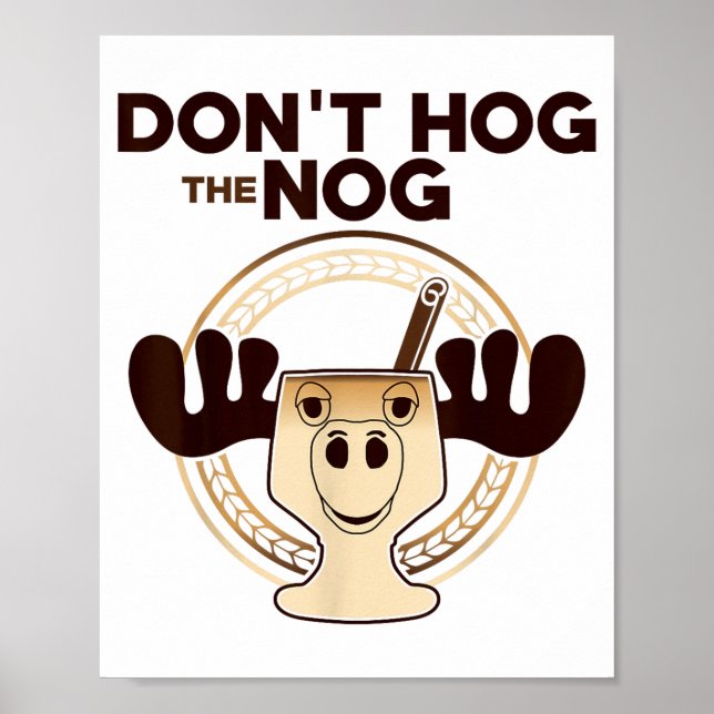Don't Hog The Nog! Funny Christmas Eggnog Moose Mu Poster (Framsidan)