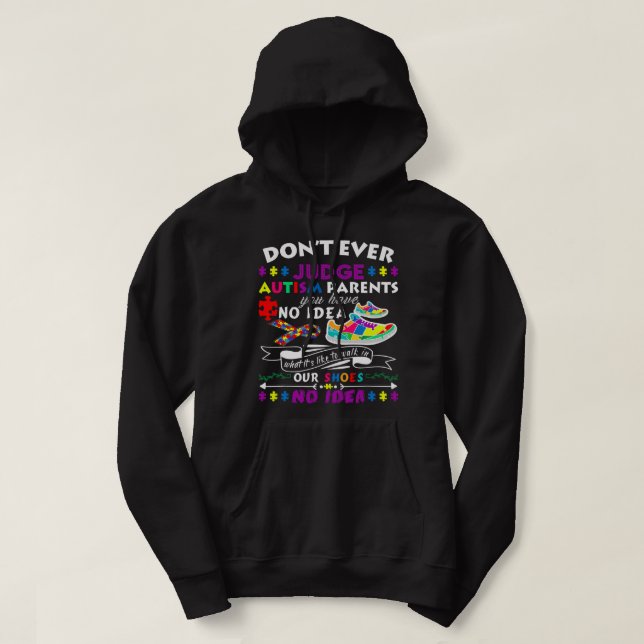 dont judge autism parents you not in our shoes awa hoodie (Design framsida)