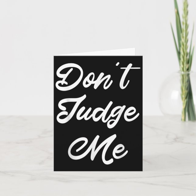 Don't Judge Me Lawyer Quote Gift  Kort (Framsida)