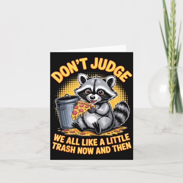 Don't Judge Raccoon Lover Trashed Racoon Animal Ra Kort (Framsida)