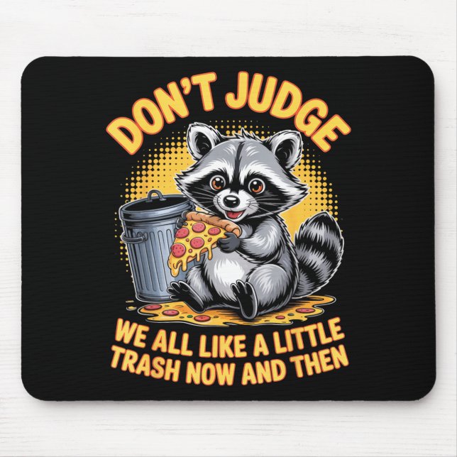 Don't Judge Raccoon Lover Trashed Racoon Animal Ra Musmatta (Framsidan)