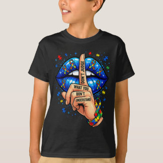Dont Judge What Dont Understand Autism Awareness T Shirt