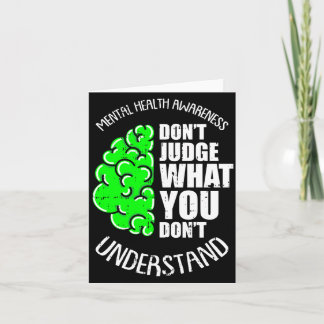 Dont judge what dont understand mental health kort