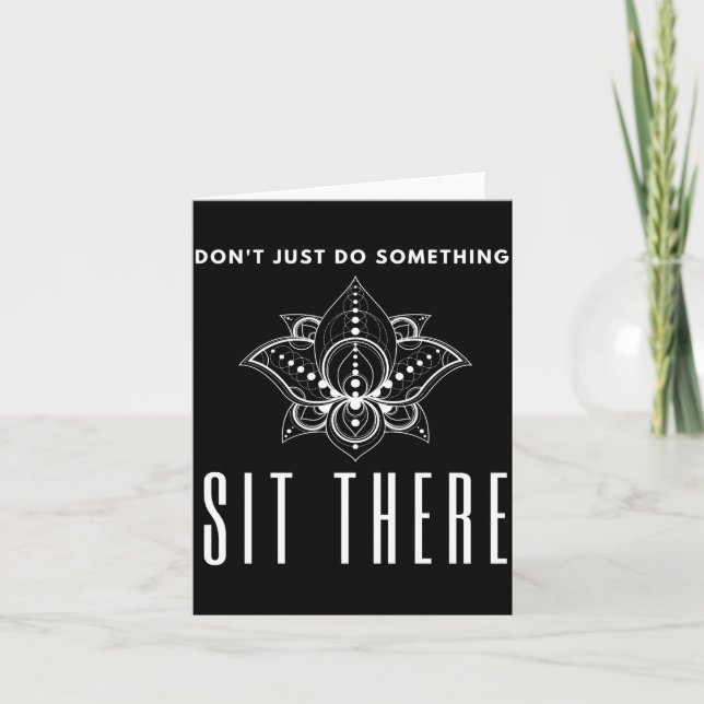 Dont Just Do Soing Sit There Meditation  Kort (Framsida)
