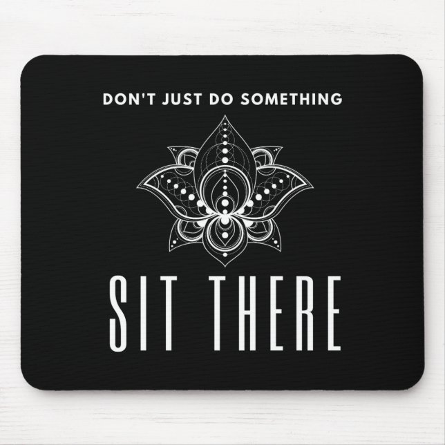 Dont Just Do Soing Sit There Meditation  Musmatta (Framsidan)