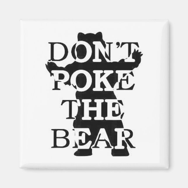 Don't Ke The Bear  Magnet (Framsidan)