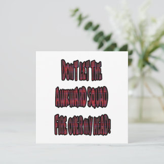 Dont Let The Awkward Squad Fire Over My Head! Inbjudningar