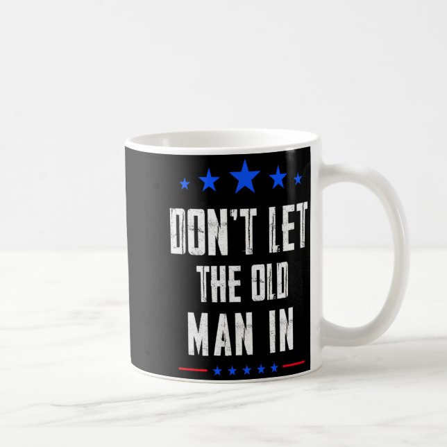 Dont Let The Old Man In  Kaffemugg (Höger)